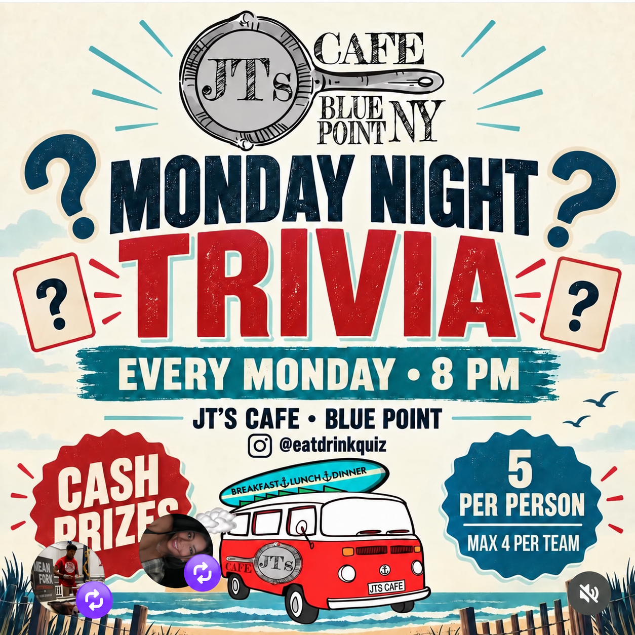 JT’s Cafe Monday Night Trivia — every Monday at 8 PM, 5 per person, maximum four per team, cash prizes.